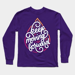 Keep Moving Forward Blood Long Sleeve T-Shirt